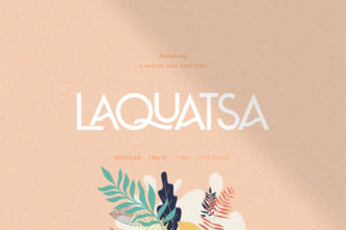 Laquatsa: A Summery Sans Serif Font for Editorial Design